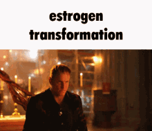 Estrogen Transformation Telegraph