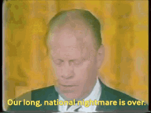 Gerald Ford President Ford GIF - Gerald Ford President Ford Our Long National Nightmare Is Over GIFs