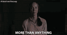 More Than Anything The Most GIF - More Than Anything The Most There Is Nothing More GIFs
