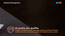 el jard%C3%ADn del muffin masterchef argentina temporada3 episodio106 muffins de tomillo y lim%C3%B3n