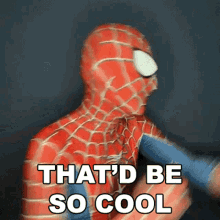 thatd be so cool spiderman cameo thatd be epic thatd be rad thatd be so cool spiderman cameo thatd be epic thatd be rad