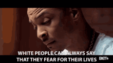White People Can Always Say That They Fear For Their Lives Rant GIF - White People Can Always Say That They Fear For Their Lives White People Fear GIFs
