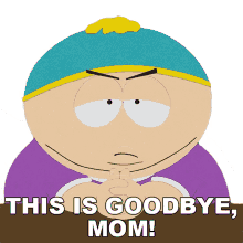 this is goodbye mom cartman south park so long farewell