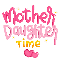 Mother Daughter Time Mom Sticker - Mother Daughter Time Mom Daughter Stickers
