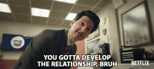 You Gotta Develop The Relationship Bruh GIF - You Gotta Develop The Relationship Bruh Tony Scarapiducci GIFs
