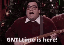 Gntl Gntl Christmas GIF - Gntl Gntl Christmas Christmastime Is Here GIFs