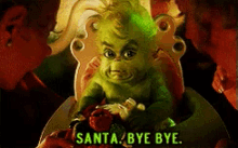 Baby Grinch Bye Bye GIF - Baby Grinch Bye Bye Santa GIFs