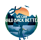 We Can Thrive We Can Build Back Better Sticker - We Can Thrive We Can Build Back Better We Can Grow Back Better Stickers