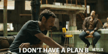 I Dont Have A Plan B Scoot Mcnairy GIF - I Dont Have A Plan B Scoot Mcnairy Walt Breslin GIFs