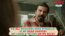 george lopez mexicans have pitbulls head shaved tattoo on my neck