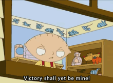 Family Guy Stewie Griffin GIF - Family Guy Stewie Griffin Victory Shall Yet Be Mine GIFs