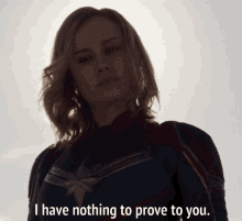 Captain Marvel I Have Nothing To Prove To You GIF - Captain Marvel I Have Nothing To Prove To You Brie Larson GIFs