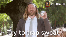 Try To Trap Sweat Trying To Trap Sweat GIF - Try To Trap Sweat Trying To Trap Sweat Trap Sweat GIFs
