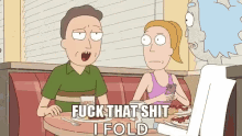 Fuck That Shit Fold GIF - Fuck That Shit Fold Rickand Morty GIFs