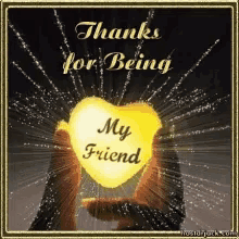 thanks for being my friend heart