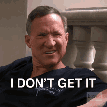 I Dont Get It Terry Dubrow GIF - I Dont Get It Terry Dubrow Real Housewives Of Orange County GIFs