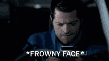 Sad Face Frowny Face GIF - Sad Face Frowny Face Misha Collins GIFs