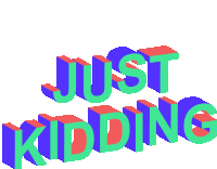Just Kidding Jk Sticker - Just Kidding Jk Im Joking Stickers