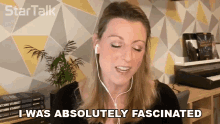 I Was Absolutely Fascinated Natalie Starkey GIF - I Was Absolutely Fascinated Natalie Starkey Startalk GIFs