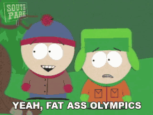 Yeah Fat Ass Olympics Kyle Broflovski GIF - Yeah Fat Ass Olympics Kyle Broflovski Stan Marsh GIFs