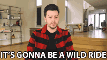 Its Gonna Be A Wild Ride Eventful Experience GIF - Its Gonna Be A Wild Ride Eventful Experience Wild Ride GIFs