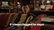 Its Been Clogged For Days Leo Pham GIF - Its Been Clogged For Days Leo Pham Run The Burbs GIFs