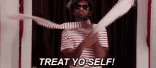 Treat Yo Self Treat Your Self GIF - Treat Yo Self Treat Your Self Parks And Rec GIFs