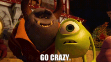 Monsters University Johnny Worthington Iii GIF - Monsters University Johnny Worthington Iii Go Crazy GIFs