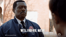Well Find Her Maam Chief Wallace Boden GIF - Well Find Her Maam Chief Wallace Boden Chicago Fire GIFs