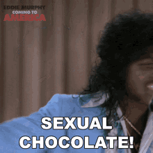 Sexual Chocolate Coming To America GIF - Sexual Chocolate Coming To America Sensual Chocolate GIFs