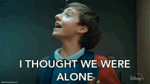 i thought we were alone nate better nate than ever i thought were all by ourselves i thought were the only ones here i thought we were alone nate better nate than ever i thought were all by ourselves i thought were the only ones here