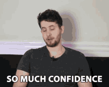 So Much Confidence Confident GIF - So Much Confidence Confident Conviction GIFs