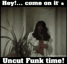 Uncut Funk Funktagious GIF - Uncut Funk Funktagious Rick James GIFs