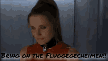 Bring On The Fluggegecheimen Lucy Lawless GIF - Bring On The Fluggegecheimen Lucy Lawless Euro Trip GIFs