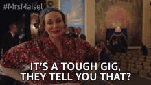 Its A Tough Gig They Tell You That GIF - Its A Tough Gig They Tell You That Warning GIFs