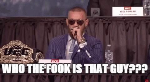 Conor Mc Gregor Who The Fook Is That Guy GIF - Conor Mc Gregor Who The Fook  Is That Guy Who The Fuck - Discover &amp; Share GIFs