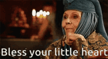 game of thrones olenna bless your heart