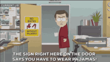 the sign right here on the door says you have to wear pajamas south park south park pajama day south park s25e1 s25e1