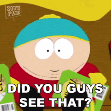 Did You Guys See That Eric Cartman GIF - Did You Guys See That Eric Cartman South Park GIFs