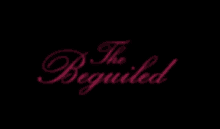 The Beguiled GIF - The Beguiled Title Movie GIFs