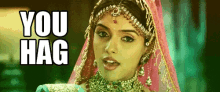 Bitch Please GIF - You Hag Indian Bollywood GIFs