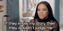 Don'T Judge GIF - If They Know My Story Then They Wouldnt Judge Me Get To Know Me Story GIFs