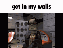 Get In My Walls Psychonuats GIF - Get In My Walls Psychonuats GIFs