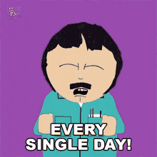 Every Single Day Randy Marsh GIF - Every Single Day Randy Marsh Producer GIFs