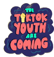 Tiktok Tiktok Youth Are Coming Sticker - Tiktok Tiktok Youth Are Coming Future Voter Stickers