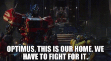 bumblebee optimus this is our home we have to fight for it this is our home this is our world