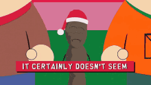 it certainly doesnt seem very christmassy of them mr hankey south park thats not the christmas spirit not cool it certainly doesnt seem very christmassy of them mr hankey south park thats not the christmas spirit not cool