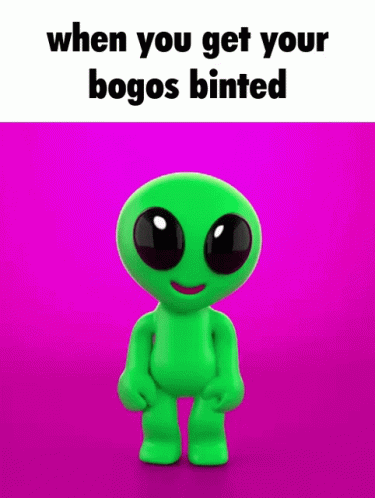 Bogos Binted Alien GIF - Bogos Binted Alien Meme - Discover & Share GIFs