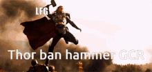 Thor Ban Hammer Gcr GIF - Thor Ban Hammer Gcr GIFs