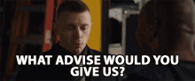 What Advise Would You Give Us What Would You Give GIF - What Advise Would You Give Us What Would You Give Asking GIFs